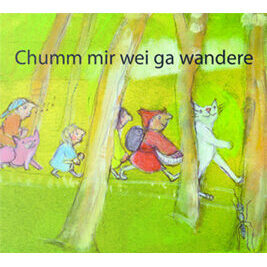 Hörbuch CD "Chum mir wei ga wandere"
